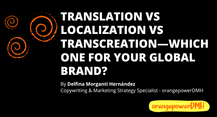 Translation vs Localization vs Transcreation, title in white font over dark background. Orange circles suggesting rounded shapes.